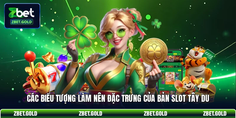 Các biểu tượng làm nên đặc trưng của bản slot Tây Du