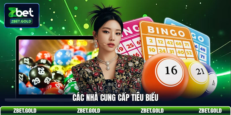 Các nhà cung cấp tiêu biểu