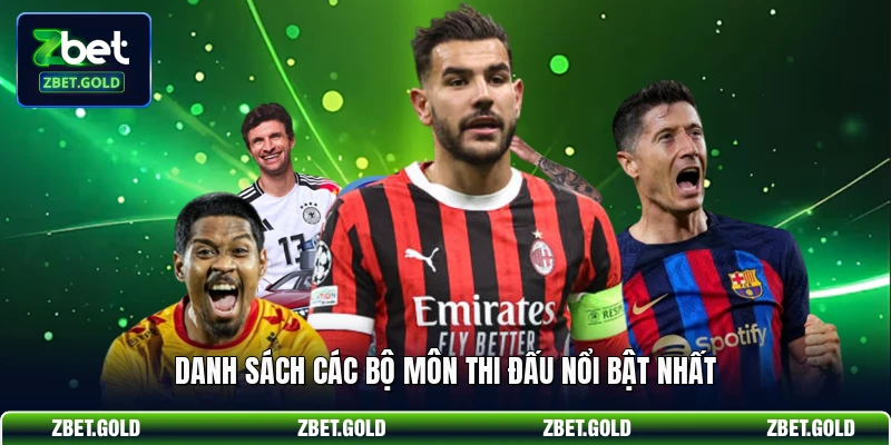 Danh sách các bộ môn thi đấu nổi bật nhất