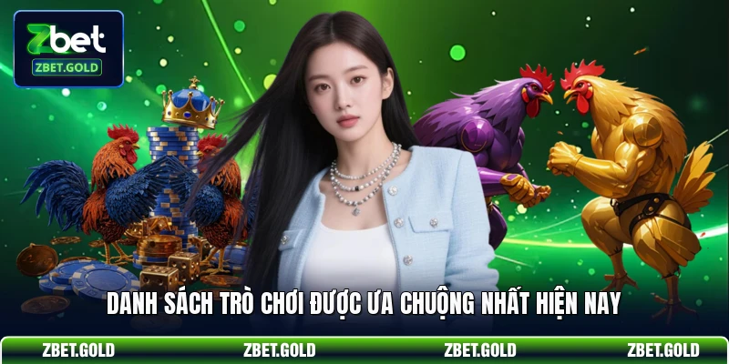 Danh sách trò chơi được ưa chuộng nhất hiện nay