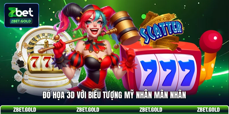 Đồ họa 3D với biểu tượng mỹ nhân mãn nhãn