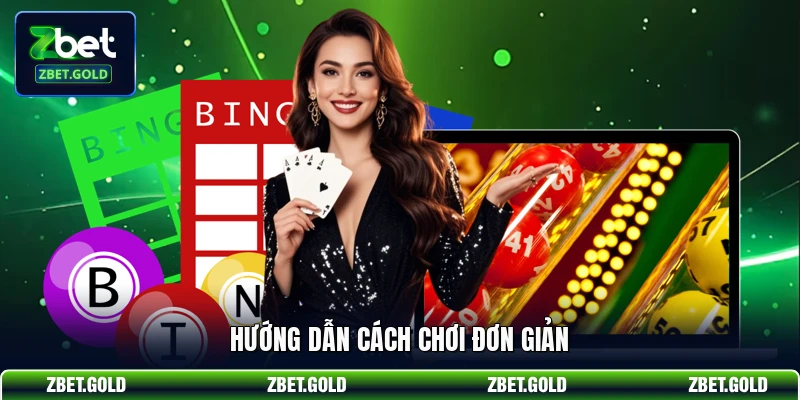 Hướng dẫn cách chơi đơn giản