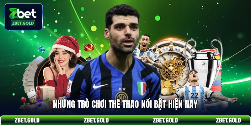 Những trò chơi thể thao nổi bật hiện nay
