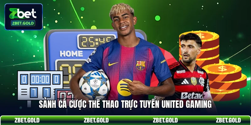 Sảnh cá cược thể thao trực tuyến United Gaming