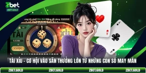 Tài Xỉu - Cơ Hội Vào Săn Thưởng Lớn Từ Những Con Số May Mắn