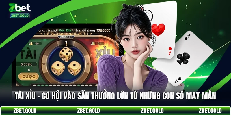 Tài Xỉu - Cơ Hội Vào Săn Thưởng Lớn Từ Những Con Số May Mắn